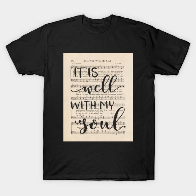 It is Well With My Soul, Vintage Hymn T-Shirt by DownThePath